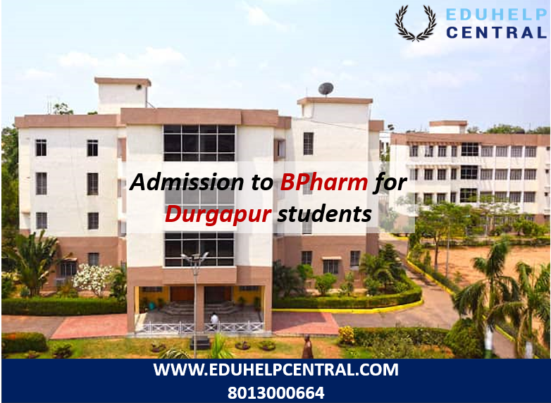 Admission to BPharm for Durgapur students