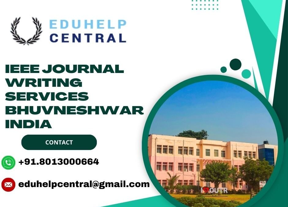 IEEE journal writing services Bhuvneshwar India