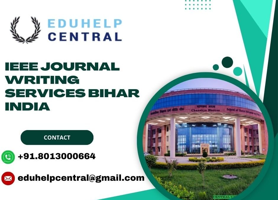 IEEE journal writing services Bihar India