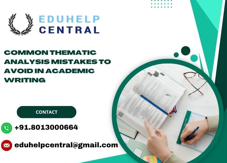 Common Thematic Analysis Mistakes to Avoid in Academic Writing