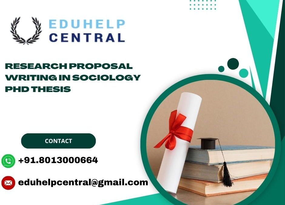 Research proposal writing in Sociology PhD Thesis