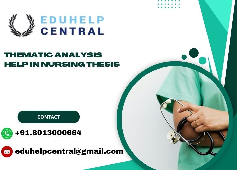 Thematic analysis help in Nursing thesis