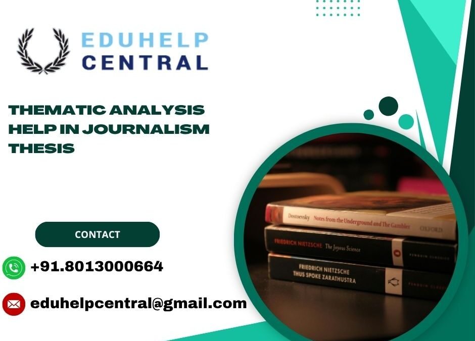 Thematic analysis help in journalism thesis