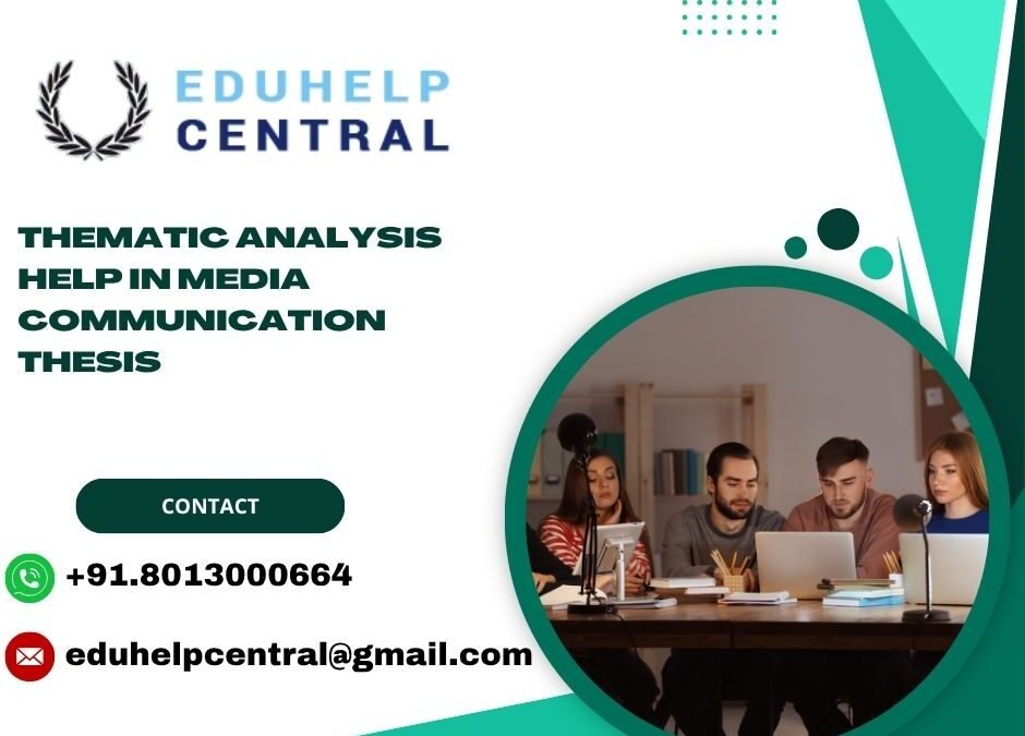 Thematic analysis help in media communication thesis