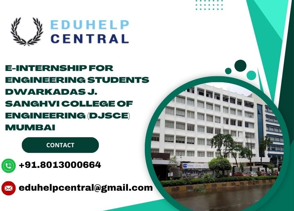 e-internship for engineering students Dwarkadas J. Sanghvi College of Engineering (DJSCE) Mumbai