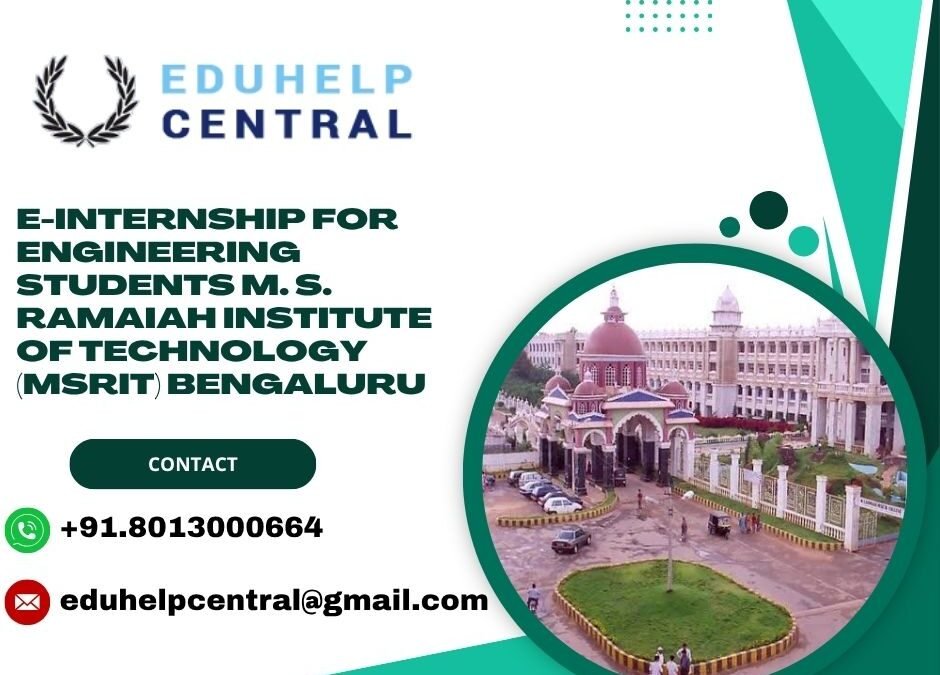 e-internship for engineering students M. S. Ramaiah Institute of Technology (MSRIT) Bengaluru