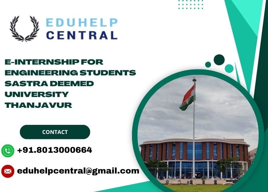 e-internship for engineering students SASTRA Deemed University Thanjavur