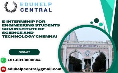 e-internship for engineering students SRM Institute of Science and Technology Chennai