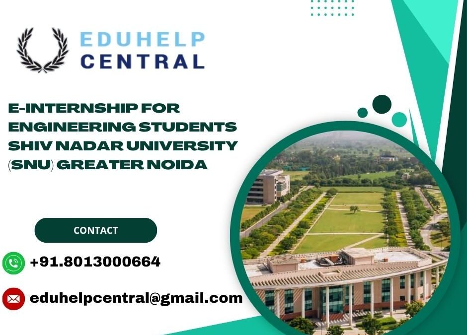 e-internship for engineering students Shiv Nadar University (SNU) Greater Noida