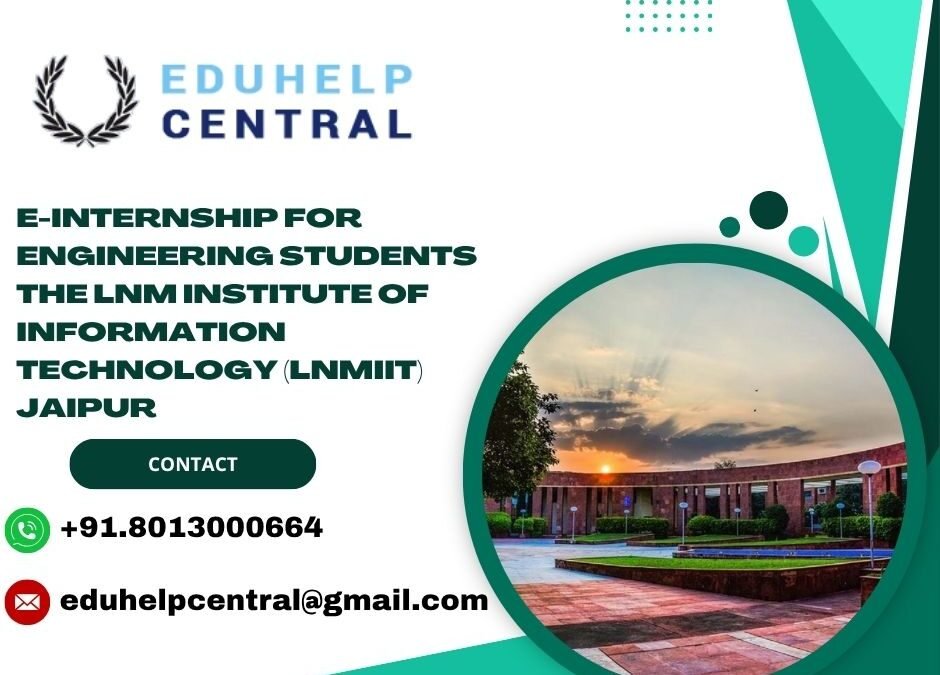 e-internship for engineering students The LNM Institute of Information Technology (LNMIIT) Jaipur