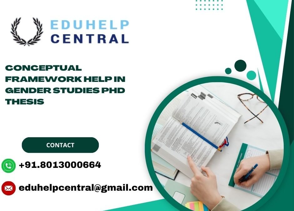 Conceptual framework help in gender studies PhD Thesis