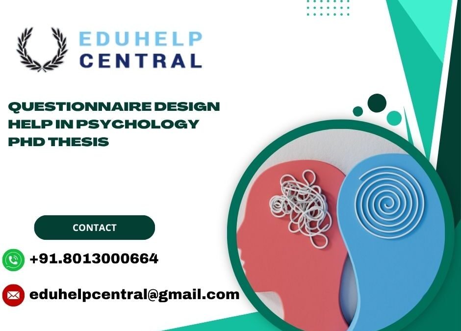 Questionnaire design help in Psychology PhD thesis