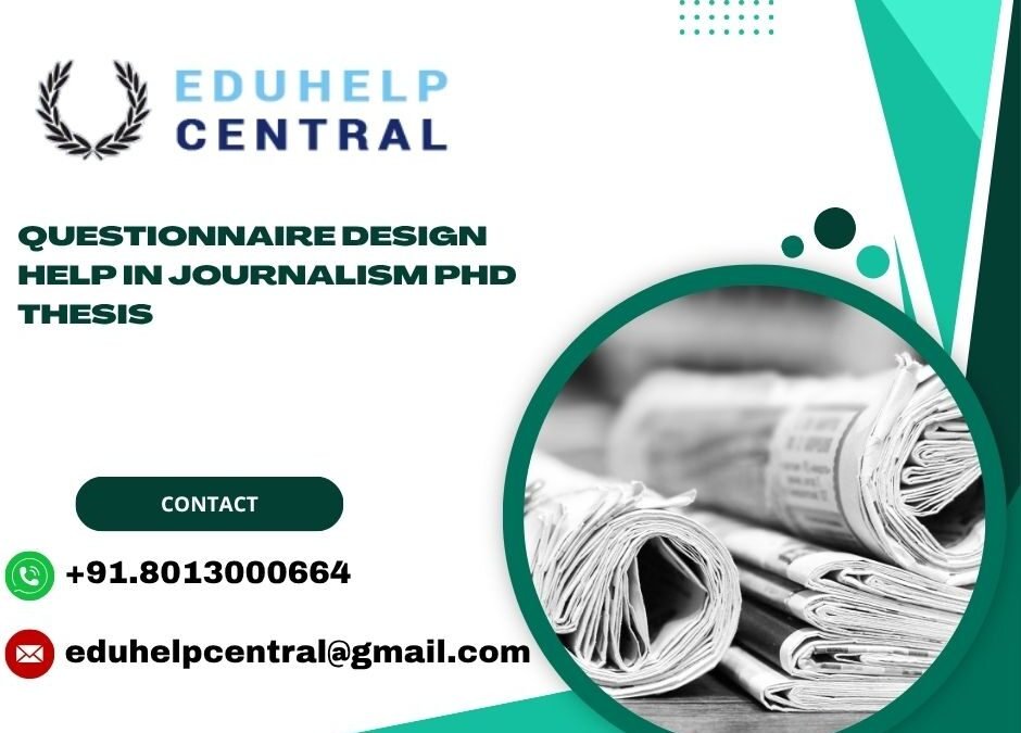 Questionnaire design help in journalism PhD thesis