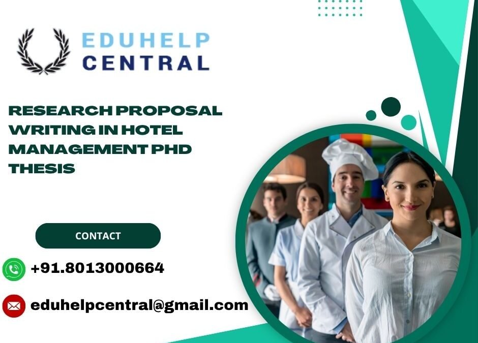 Research proposal writing in hotel management PhD Thesis