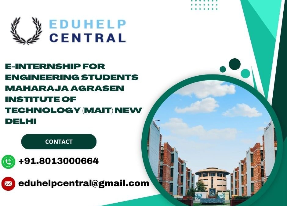 e-internship for engineering students Maharaja Agrasen Institute of Technology (MAIT) New Delhi