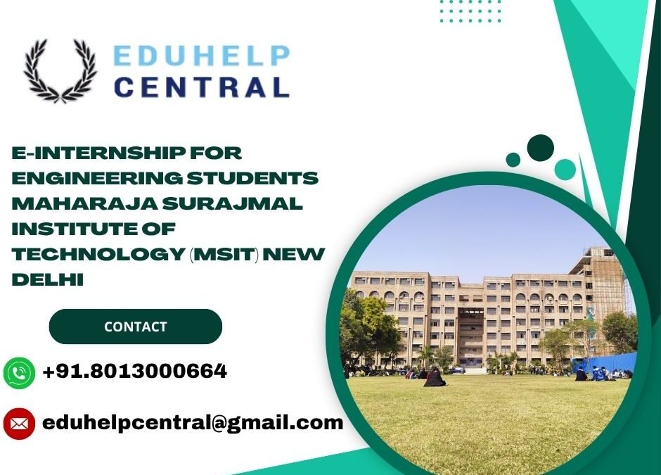 e-internship for engineering students Maharaja Surajmal Institute of Technology (MSIT) New Delhi