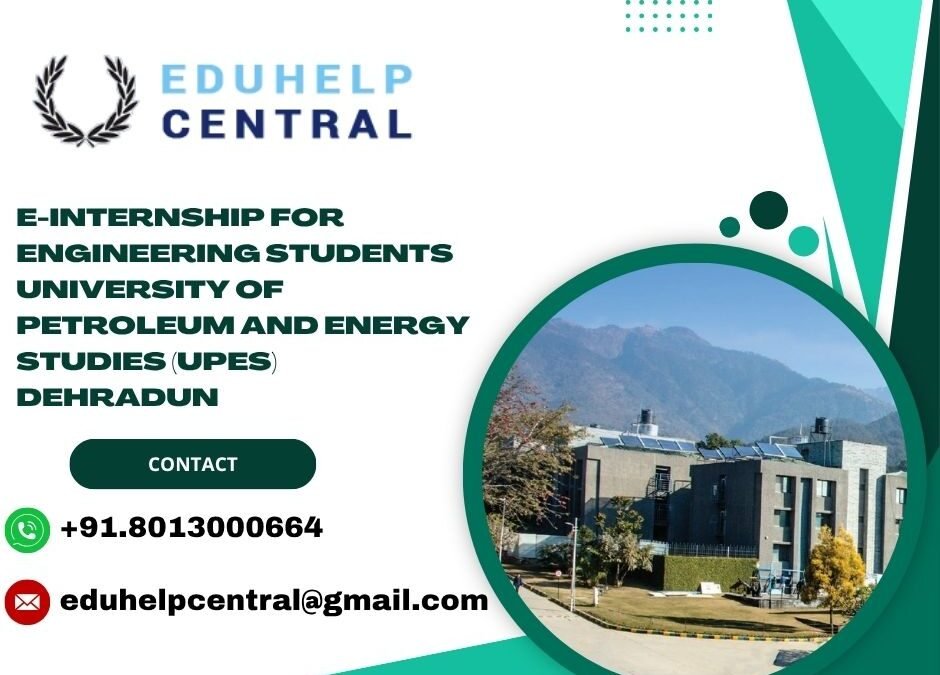 e-internship for engineering students University of Petroleum and Energy Studies (UPES) Dehradun